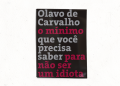 O mínimo que você precisa saber para não ser um idiota