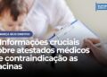 3 Informações Cruciais: Atestados Médicos de Contraindicação às Vacinas