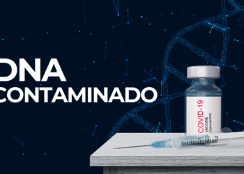 Bilhões de Fragmentos de DNA Contaminado Descobertos nas Vacinas contra o COVID-19