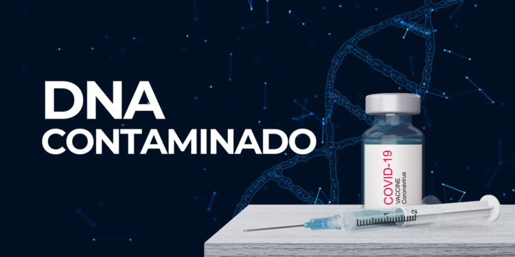 Bilhões de Fragmentos de DNA Contaminado Descobertos nas Vacinas contra o COVID-19