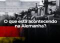 Alemanha: O que está acontecendo?