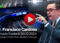 Debate no Senado Federal – Dr. Francisco Cardoso Alerta para Riscos da Vacina COVID-19 da Pfizer