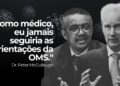 Dr. Peter McCullough desmascara a OMS