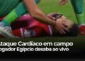 Ataque Cardíaco em campo