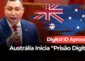 Austrália Inicia a “Prisão Digital”: Amarras Digitais Apertam o Cerco às Últimas Liberdades
