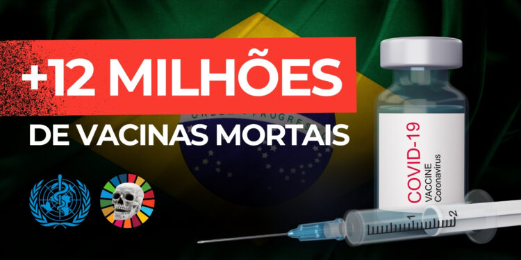 Brasil compra mais de 12 milhões de doses de “vacinas” mortais