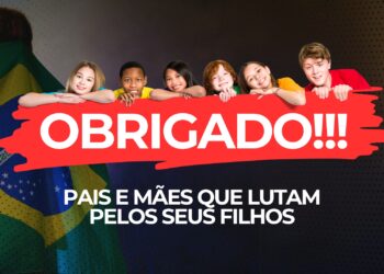 Obrigado!!! Pais, mães e todos que lutam pelo futuro do Brasil!