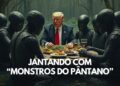 Trump janta com “Monstros do Pântano”