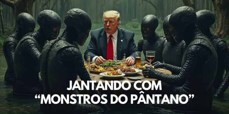 Trump janta com “Monstros do Pântano”