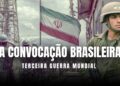 Convocação compulsória: o Brasil pode ser arrastado para a guerra?