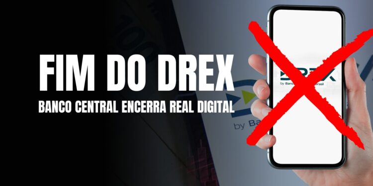 Banco Central Encerra o Drex: Fim do Projeto do Real Digital